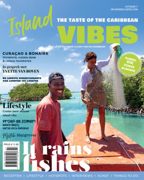 Island Vibes Magazine Celebrates Culinary Treasures of Curaçao and Bonaire in Seventh Edition