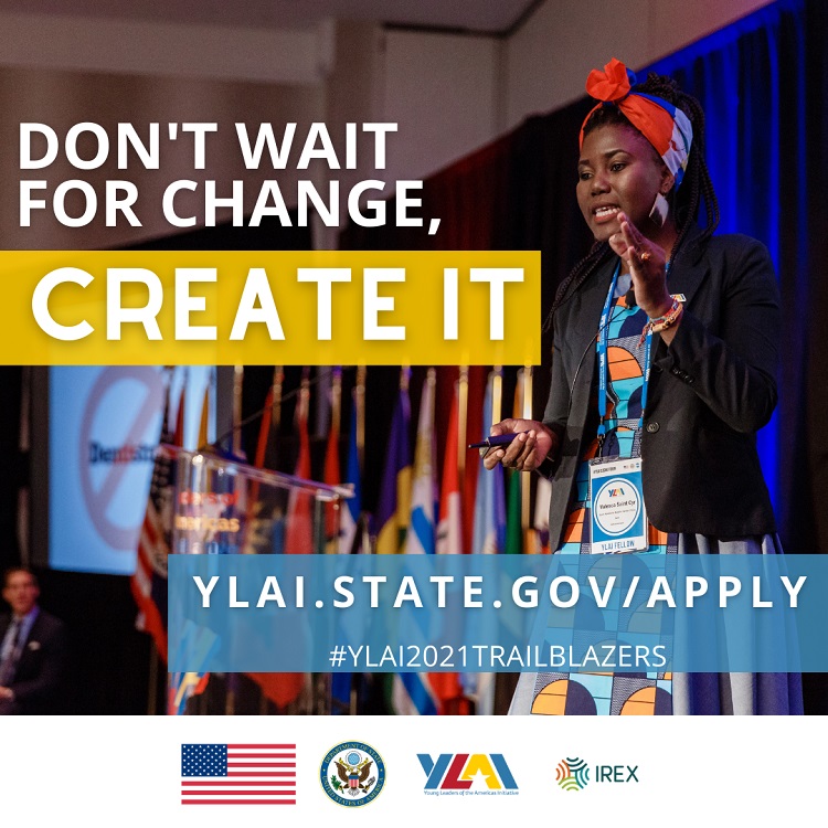 Young leaders of the Americas Initiative (YLAI) Fellowship 2021 Application launch and virtual information session